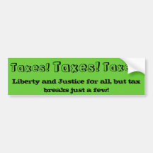 Bumper Sticker : Tax Breaks