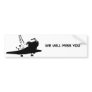 Bumper sticker - We will miss the Space Shuttle 3