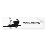 Bumper sticker - We will miss the Space Shuttle 3 bumper stickers