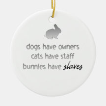 Bunnies Have Slaves Round Ornament