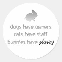 Bunnies Have Slaves Stickers