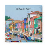 BURANO VENICE, ITALY (MAGNET)