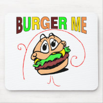 Burger Me