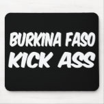 Burkina Faso Kick Ass mousepads
