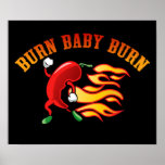 Burn Baby $18.95 Art Poster posters