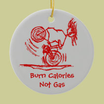 Burn Calories - Not Gas! ornaments