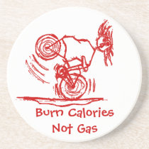 Burn Calories - Not Gas! coasters