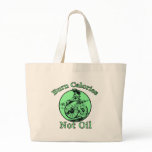 Burn Calories Not Oil Bag