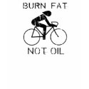 Burn Fat. Not Oil. Bike. t-shirts