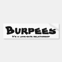 Burpees Love/Hate Relationship Bumper Sticker