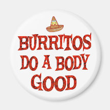 Burritos Do Good Fridge Magnet