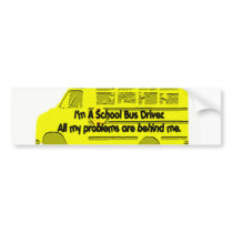 Bus Driver-Problems Behind Me Bumper Sticker