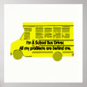 Bus Driver-Problems Behind Me Poster posters