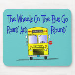 Bus Driver "The Wheels on the Bus" Mousepad