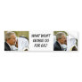 bush abdullah kiss, bush_kiss, What won't georg... Bumper Stickers