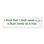 Bushes and Trees bumper stickers