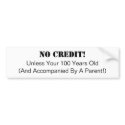 Business, No Credit Bumper Sticker bumper stickers
