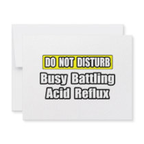 Busy Battling Acid Reflux