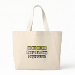 Busy Battling Depression bags