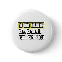 Busy Recovering From Heart Attack