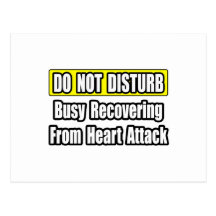 Busy Recovering From Heart Attack Postcards