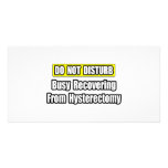 Busy Recovering From Hysterectomy photo cards