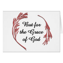 But for the Grace of God Cards