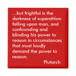 but frightful is the darkness of superstition magnets