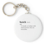 BUTCH lesbian Key Chain