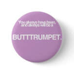 Butt Trumpet! buttons