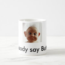 Butt Ugly Mugs
