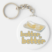 Butter is Better Key Chain