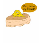 Butter My Biscuit Novelty Design t-shirts