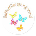 Butterflies are my World stickers