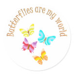 Butterflies are my World stickers