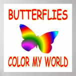 Butterflies Colour My World posters