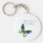 Butterfly Anything is Possible Key Chain