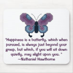 Butterfly, "Happiness is a butterfly, which whe... mousepads