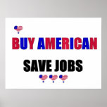 BUY AMERICAN SAVE JOBS posters