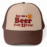 Buy Me A Beer It's My 21st Year! hats