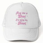 Buy me a Shot bachelorette hat