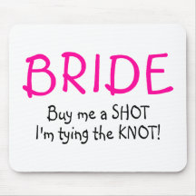 Buy Me A  Shot Im Tying The Knot Mouse Mats