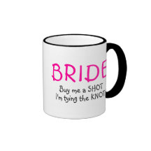 Buy Me A  Shot Im Tying The Knot Mugs