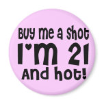 Buy me a shot refrigerator magnet