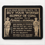 Buy Your Winter Supply of Coal Vintage - WWI mousepads