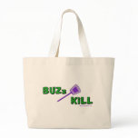 Buzz Kill bags
