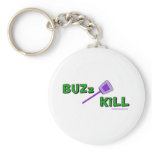 Buzz Kill keychains