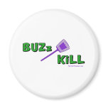 Buzz Kill magnets