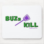 Buzz Kill mousepads