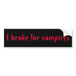 BV- I Brake for Vampires Bumper Sticker bumper stickers